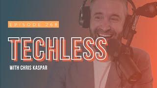 Techless w/ Chris Kaspar