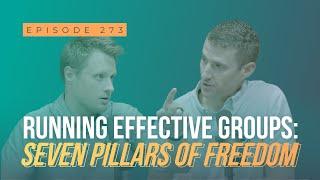 Running Effective Groups: Seven Pillars Of Freedom
