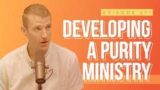 Developing A Purity Ministry