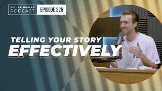 Telling Your Story Effectively