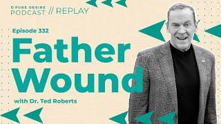 Father Wound (REPLAY)