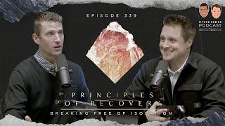 Breaking Free From Isolation (Principles of Recovery)