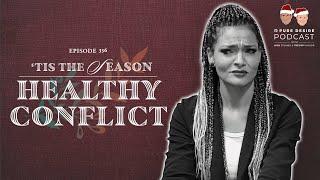 ‘Tis The Season: Healthy Conflict