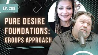 Pure Desire Foundations: Groups Approach