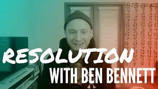 Re-Solution w/ Ben Bennett