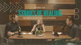 Stories Of Healing: Nick & Michelle Stumbo