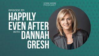 Happily Even After w/ Dannah Gresh