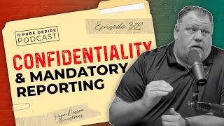Confidentiality & Mandatory Reporting