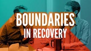 Boundaries In Recovery