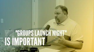 Groups Launch Night