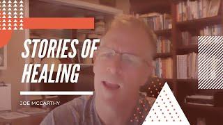 Stories Of Healing: Joe McCarthy
