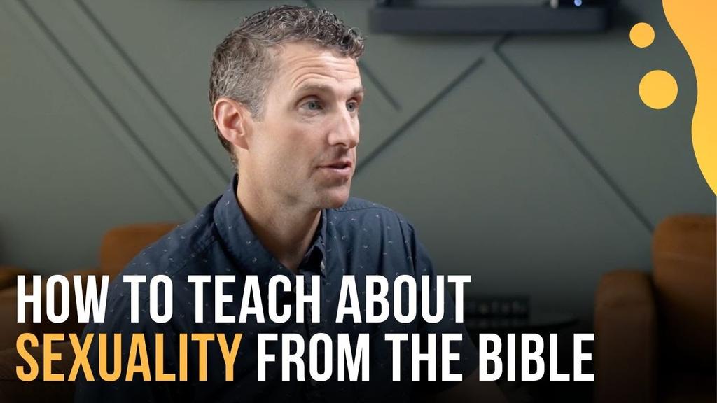 How to Teach About Sexuality from the Bible
