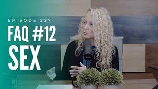FAQ #12: Sex