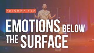 Emotions Below The Surface (2021 Summit Session)